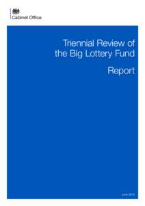 Cabinet Office  Triennial Review of the Big Lottery Fund Report