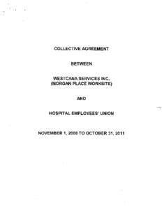 COLLECTIVE AGREEMENT  BETWEEN WESTCANA SERVICES INC. (MORGAN PLACE WORKSITE)