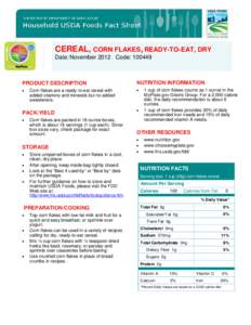 CEREAL, CORN FLAKES, READY-TO-EAT, DRY Date: November 2012 Code: [removed]PRODUCT DESCRIPTION  NUTRITION INFORMATION