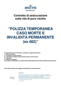 Arca Vita S.p.A.  Contratto di assicurazione sulla vita di puro rischio  “POLIZZA TEMPORANEA