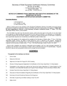 Secretary of State Equipment Certification Advisory Committee (A.R.S. § [removed]th 1700 West Washington Street, 7 floor Phoenix, Arizona[removed]8683 fax[removed]