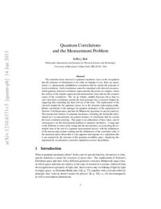 arXiv:1210.6371v3 [quant-ph] 14 JanQuantum Correlations and the Measurement Problem Jeffrey Bub Philosophy Department and Institute for Physical Science and Technology