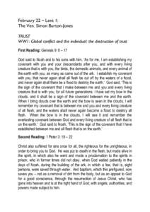 February 22 ~ Lent 1: The Ven. Simon Burton-Jones TRUST WW1: Global conflict and the individual: the destruction of trust First Reading: Genesis 9: 8 – 17 God said to Noah and to his sons with him, ‘As for me, I am e