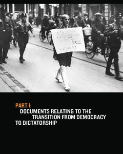 Part I: Documents Relating to the Transition from Democracy to Dictatorship