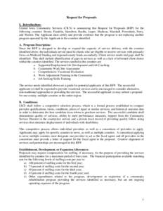 Request for Proposals I. Introduction: Central Iowa Community Services (CICS) is announcing this Request for Proposals (RFP) for the following counties: Boone, Franklin, Hamilton, Hardin, Jasper, Madison, Marshall, Powes