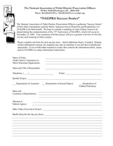 The National Association of Tribal Historic Preservation Officers PO Box[removed]C Washington, DC[removed]Phone[removed]C Fax[removed]C www.nathpo.org “NAGPRA Success Stories” The National Association of T