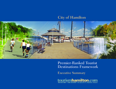 City of Hamilton  Premier-Ranked Tourist Destinations Framework Executive Summary