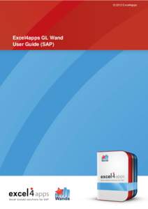 © 2013 Excel4apps  Excel4apps GL Wand User Guide (SAP)  Table of Contents