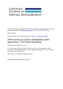 The European Journal of Spatial Development is published by Nordregio, Nordic Centre for Spatial Development and OTB Research Institute, Delft University of Technology ISSNPublication details, including instru