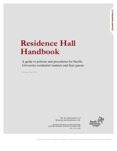 LIVINGONCAMPUS  Residence Hall Handbook A guide to policies and procedures for Pacific University residential students and their guests