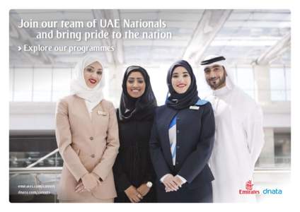 Join our team of UAE Nationals 		 		 and bring pride to the nation Explore our programmes emirates.com/careers