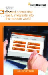 TruPortal™  Access control that easily integrates into the modern world