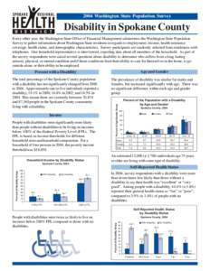 2004 Washington State Population Survey  Disability in Spokane County Every other year, the Washington State Office of Financial Management administers the Washington State Population Survey to gather information about W