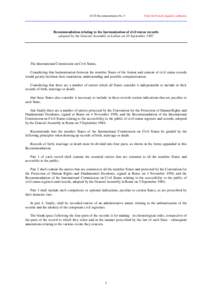 ICCS Recommendation No. 5  Only the French original is authentic Recommendation relating to the harmonisation of civil status records adopted by the General Assembly in Lisbon on 10 September 1987