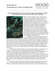 In Residence: Contemporary Artists at Dartmouth News Release | Contact: Nils Nadeau, Head of Publishing and Communications | ([removed] | [removed] Dartmouth’s Hood Museum of Art Celebrates the Coll