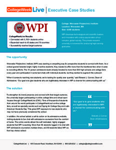 New England Association of Schools and Colleges / Worcester Polytechnic Institute / Academia / Online college fair / Education / Worcester /  Massachusetts / CollegeWeekLive / Yield / Massachusetts Academy of Math and Science at WPI / University and college admissions / Massachusetts / Association of Independent Technological Universities