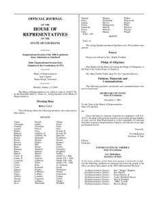 State governments of the United States / Ohio General Assembly / Louisiana House of Representatives / Steve Scalise / Joe R. Salter / Party switching in the United States / Vermont House of Representatives / Louisiana State Legislature / Speakers of the Louisiana House of Representatives / Louisiana