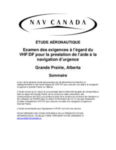ÉTUDE AÉRONAUTIQUE  Examen des exigences à l’égard du VHF/DF pour la prestation de l’aide à la navigation d’urgence Grande Prairie, Alberta