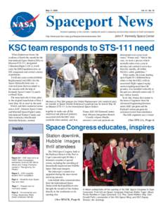 May 17, 2002  Vol. 41, No. 10 Spaceport News America’s gateway to the universe. Leading the world in preparing and launching missions to Earth and beyond.