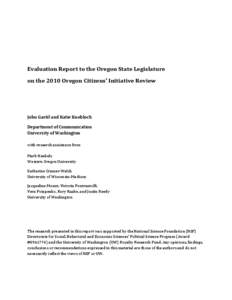 Evaluation Report to the Oregon State Legislature on the 2010 Oregon Citizens’ Initiative Review John Gastil and Katie Knobloch Department of Communication University of Washington