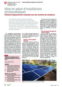 Mise en place d’installations photovoltaïques Défauts fréquemment constatés lors du contrôle de réception Les installations photovoltaïques représentent aujourd’hui une part importante de l’alimentation él