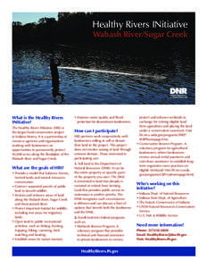 Healthy Rivers INitiative  Wabash River/Sugar Creek What is the Healthy Rivers INitiative?