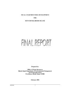 FECAL COLIFORM TMDL DEVELOPMENT FOR HUNT RIVER, RHODE ISLAND Prepared by: Office of Water Resources