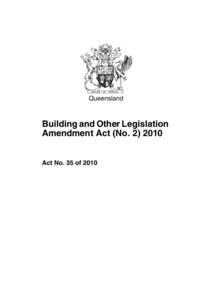 Queensland  Building and Other Legislation Amendment Act (NoAct No. 35 of 2010