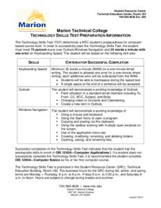 Student Resource Center Technical Education Center, Room[removed] Ext. 200 Marion Technical College TECHNOLOGY SKILLS TEST PREPARATION INFORMATION