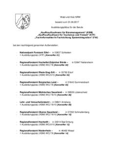 Wald und Holz NRW besetzt zumAusbildungsplätze für die Berufe „Kauffrau/Kaufmann für Büromanagement“ (KBM) „Kauffrau/Kaufmann für Tourismus und Freizeit“ (KTF) „Fachinformatiker/in Fachrichtung