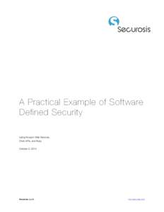 A Practical Example of Software Defined Security Using Amazon Web Services, Chef, APIs, and Ruby October 2, 2013