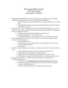 Pennsauken Public Schools 1695 Hylton Road Pennsauken, NJ[removed]Beginning with the September[removed]school year, our school district has conscientiously implemented the requirements found in the Anti-Bullying Bill of 