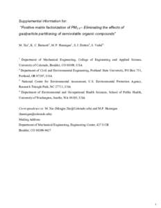 Supplemental information for: “Positive matrix factorization of PM2.5 – Eliminating the effects of gas/particle partitioning of semivolatile organic compounds” M. Xie1, K. C. Barsanti2, M. P. Hannigan1, S. J. Dutto