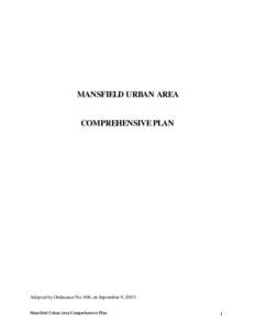 MANSFIELD URBAN AREA COMPREHENSIVE PLAN Adopted by Ordinance No. 406, on September 9, 2003 Mansfield Urban Area Comprehensive Plan