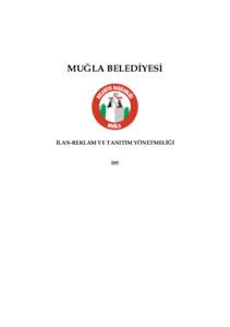 MUĞLA BELEDİYESİ  İLAN-REKLAM VE TANITIM YÖNETMELİĞİ 2009