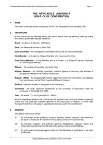 The Newcastle University Boat Club Constitution and Standing Orders  Page 1 THE NEWCASTLE UNIVERSITY BOAT CLUB CONSTITUTION