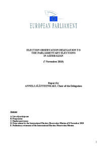 New Azerbaijan Party / Election monitoring / Ogtay Asadov / Civic Solidarity Party / Azerbaijani Popular Front Party / Azerbaijan / Motherland Party / Member of the European Parliament / Musavat / Asia / Politics / Europe