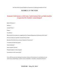 The Paris-Henry County Chamber of Commerce is seeking nominations for the  BUSINESS OF THE YEAR Nominate YOUR business or ANY Henry County business that you think should be recognized at the Chamber’s annual banquet!