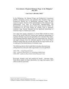 Determinants of Regional Minimum Wages in the Philippines1 May 2014 Lisa Grace S. Bersales, Ph.D.2 In the Philippines, the National Wages and Productivity Commission (NWPC) formulates policies and guidelines that Tripart