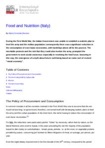 Food and Nutrition (Italy) By Maria Concetta Dentoni During the First World War, the Italian Government was unable to establish a realistic plan to feed the army and the civilian population; consequently there was a sign