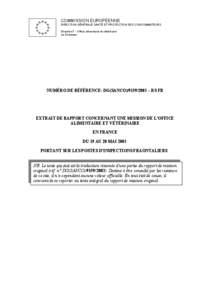 COMMISSION EUROPÉENNE DIRECTION GÉNÉRALE SANTÉ ET PROTECTION DES CONSOMMATEURS Direction F - Office alimentaire et vétérinaire Le Directeur  NUMÉRO DE RÉFÉRENCE: DG(SANCO[removed] – RS FR