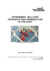 INTERNMENT, MILITARY TRIBUNALS AND PERSECUTION IN THE WEST Detainees held at Camp X-Ray, Guantanamo Bay, Cuba