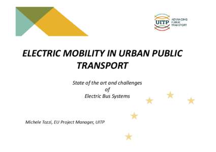ELECTRIC MOBILITY IN URBAN PUBLIC TRANSPORT State of the art and challenges of Electric Bus Systems