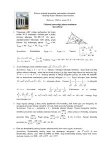 Rietavo penktoji komandinė matematikos olimpiada mokytojo Kazio Šikšniaus taurei laimėti Rietavas, 2006 m. sausio 28 d. Užduotis jaunesniųjų klasių mokiniams Sprendimai