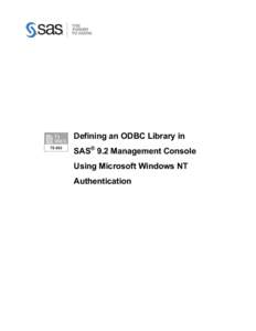 TS-DOC: TS802 - Defining an ODBC Library in SAS® 9.2 Management Console Using Microsoft Windows NT Authentication