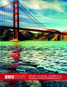 2014 MID-YEAR MEETING • NOVEMBER 12–14 HILTON SAN FRANCISCO FINANCIAL DISTRICT Welcome to San Francisco