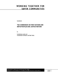 Ethnic groups in Canada / Indigenous peoples of North America / Métis people / First Nations / Saskatchewan / Correctional Service of Canada / Criminal justice / Métis in Alberta / Tony Belcourt / Aboriginal peoples in Canada / Americas / History of North America