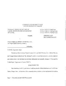 UNITED STATES DISTRICT COURT FOR THE DISTRICT OF OREGON THOMAS E. PEREZ, SECRETARY OF LABOR, UNITED STATES DEPARTMENT OF LABOR, Plaintiff,