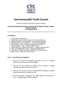 Commonwealth Youth Council Minutes of Special Executive/Trustees Meeting At Commonwealth secretariat and Grand Rochester Hotel, London, United Kingdom 9-19 March 2014