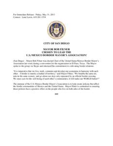 For Immediate Release: Friday, May 31, 2013 Contact: Lená Lewis, [removed]CITY OF SAN DIEGO MAYOR BOB FILNER CHOSEN TO LEAD THE